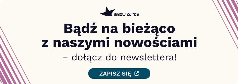 Dołącz do newslettera Webwizards